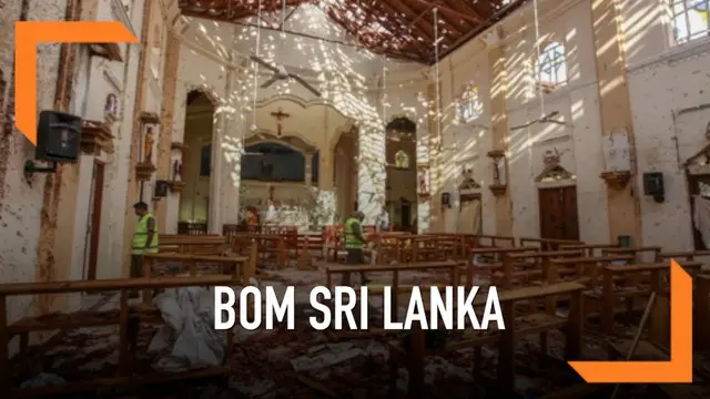 VIDEO: Jumlah Korban Bom Sri Lanka Bertambah Jadi 290 Jiwa