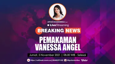 Breaking News Liputan6.com yang mengangkat peristiwa meninggalnya Vanessa Angel menyiarkan secara live dari rumah duka hingga pemakaman keduanya.