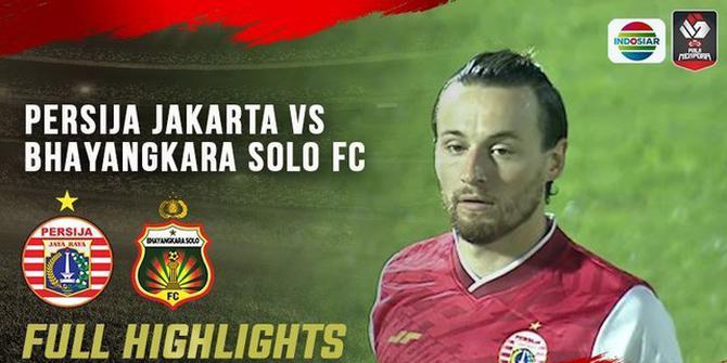 VIDEO: Highlights Piala Menpora 2021, Persija Menang Dramatis atas Bhayangkara Solo FC 2-1