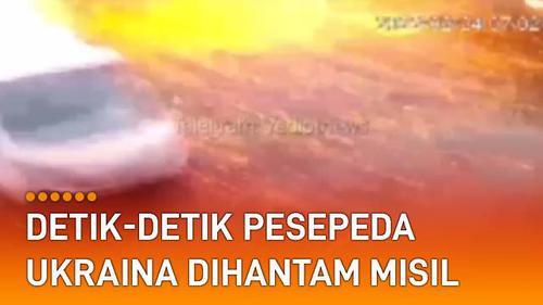 VIDEO: Detik-Detik Pesepeda Ukraina Dihantam Misil di Tengah Invasi Rusia