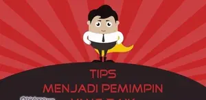 Tips Menjadi Pemimpin yang Baik