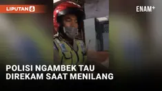 Polisi Ngambek Mau Nilang Tapi Direkam