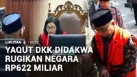 Mantan Menteri Agama Yaqut Cholil Qoumas menjalani sidang perdana kasus dugaan korupsi kuota haji. Bersama dua terdakwa lain, ia didakwa merugikan negara hingga Rp622 miliar dan diduga turut serta mengatur pengisian haji khusus tambahan dengan menabr...