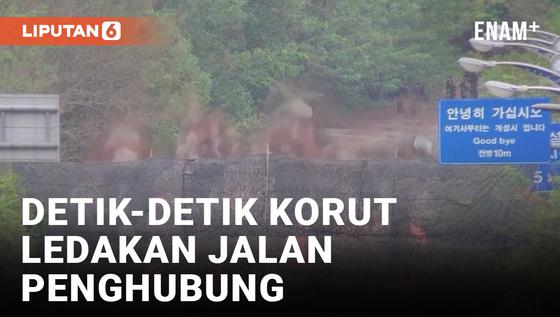VIDEO: Korea Utara Ledakkan Jalan Penghubung Korea Selatan