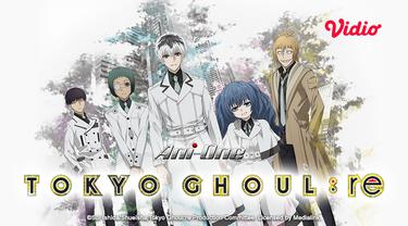Nonton Anime Tokyo Ghoul: re