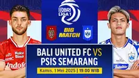 Cek Jadwal dan Link Nonton Big Match Bali United vs PSIS Semarang di Vidio