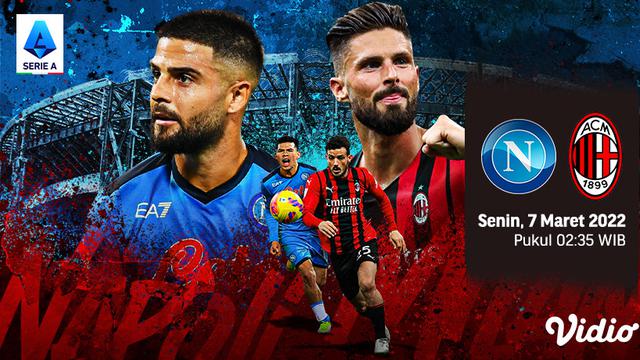 Link Live Streaming Liga Italia 2021/2022 : Napoli Vs AC Milan di Vidio, 7 Maret 2022