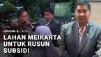 Pemerintah akan memanfaatkan lahan hibah Meikarta jadi hunian terjangkau untuk masyarakat melalui kolaborasi swasta dan antar lembaga pemerintahan. Kerja sama ini sekaligus memberikan kesempatan kepada masyarakat untuk mendapatkan hunian di kawasan t...