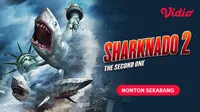 Sinopsis Film Aksi Sharknado The Second One di Vidio, Ancaman Bencana Hiu Terbang Berlanjut
