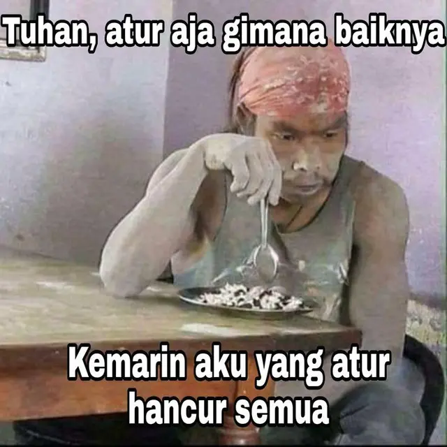 6 Meme Pasrah dengan Kehidupan Ini Kocak, Tetap Dihadapi Meski Berat