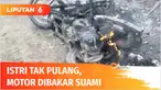 Selama 4 hari sang istri tak pulang, seorang suami membakar sepeda motor istri sirinya. Tak terima, sang istri pun melaporkan kasus ini ke Mapolsek Indrapura.