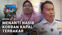 Menanti Nasib Korban Kapal Terbakar
