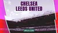 Link Live Streaming Liga Inggris: Chelsea Vs Leeds United