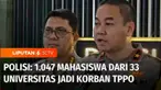 Polisi mengungkap kasus dugaan tindak pidana perdagangan orang jaringan internasional yang diduga mengeksploitasi ribuan mahasiswa dengan berkedok magang di Jerman. Lima orang ditetapkan sebagai tersangka, termasuk pejabat universitas yang memfasilit...