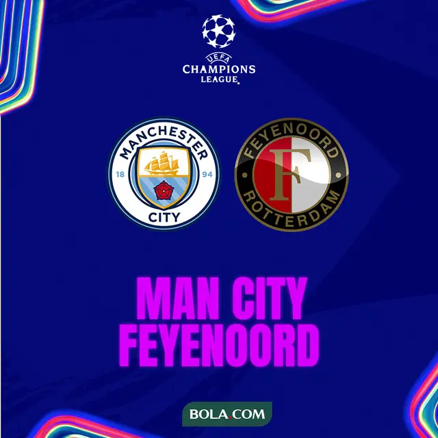 Liga Champions - Man City Vs Feyenoord