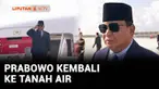 Presiden Prabowo Subianto menuntaskan kunjungan kerjanya ke sejumlah negara selama 2 pekan. Prabowo bertolak dari Perancis menuju Tanah Air, pada Selasa waktu setempat.