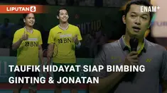 Taufik hidayat kini dapat bertemu Ginting & Jonatan dengan lebih intensif. Ia belum sempat bertemu dengan mereka semenjak 8 Januari 2024