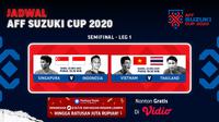 Jadwal Live Streaming Semifinal Leg Pertama Piala AFF 2020 di Vidio Pekan Ini. (Sumber : dok. vidio.com)