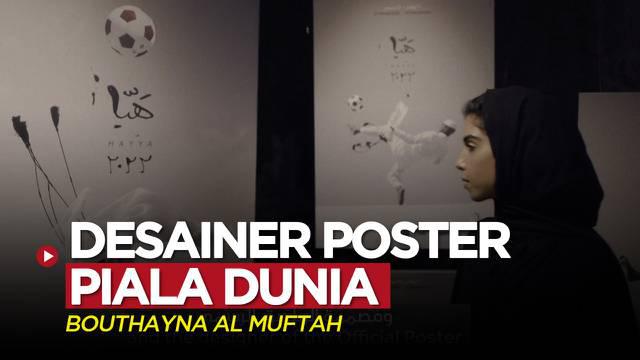 Berita video mengenal Bouthayna Al Muftah, desainer/seniman wanita asal Qatar yang menjadi pembuat poster resmi Piala Dunia 2022.