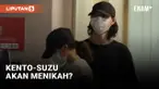 KENTO DAN SUZU
