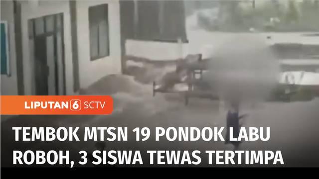 Tembok MTsN 19, Pondok Labu, Cilandak, Jakarta Selatan, roboh akibat tidak mampu menahan arus banjir, dan menimpa sejumlah siswa, Kamis (06/10) petang. Akibat insiden ini, tiga siswa tewas, dan dua siswa terluka.