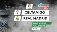 La Liga_Celta Vigo Vs Real Madrid (Bola.com/Adreanus Titus)