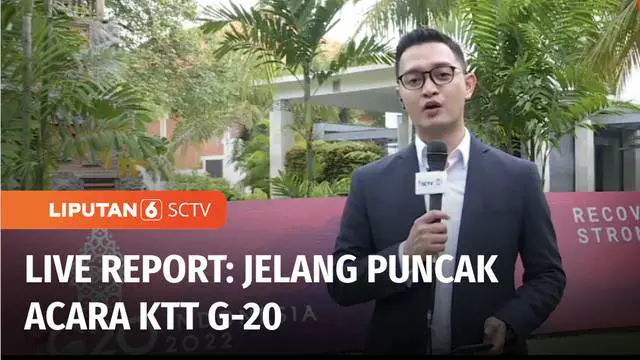 VIDEO: Live Report: Jelang Pembukaan Puncak Acara KTT G20 di Nusa Dua, Bali