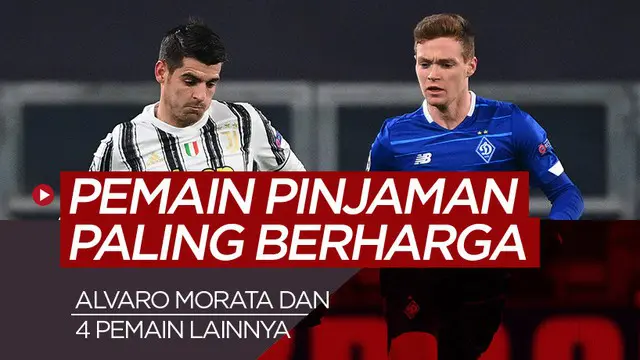 MOTION GRAFIS: 5 Pemain Pinjaman Paling Berharga Musim Ini, Alvaro Morata Paling Mahal, Martin Odegaard Nomor Tiga