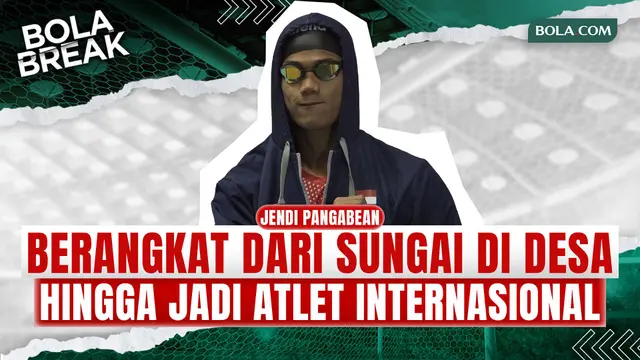 Dari Sungai hingga Jadi Atlet Nasional! Awal Perjalanan Jendi Pangabean