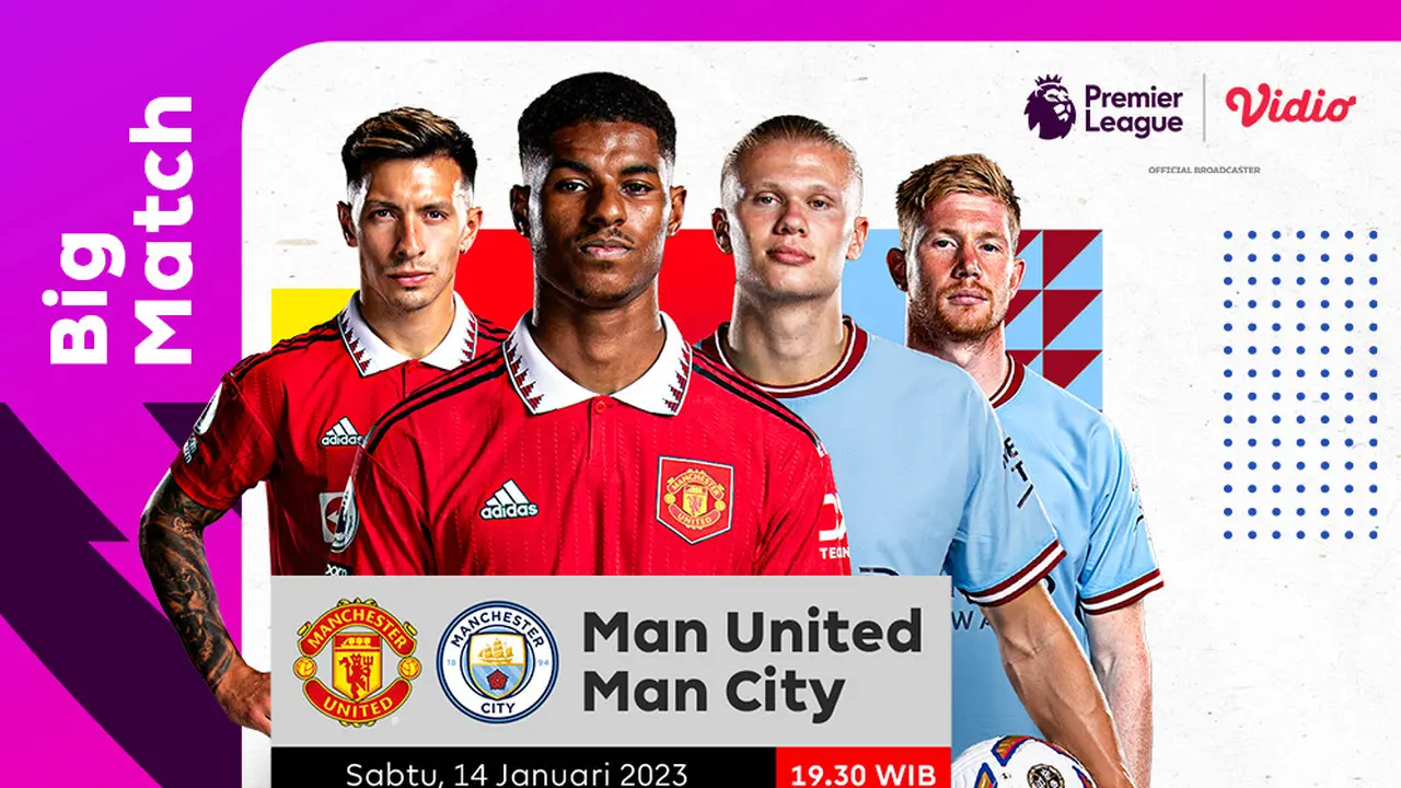 Jadwal dan Live Streaming Manchester United vs Manchester City di Vidio, 14 Januari 2023
