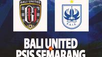 Liga 1 - Bali United vs PSIS Semarang (Bola.com/Decika Fatmawaty)