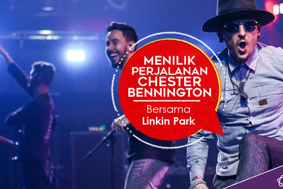 [Bintang] Menilik Perjalanan Chester Bennington Bersama Linkin Park 