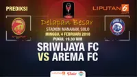 Prediksi Sriwijaya FC vs Arema FC (Liputan6.com/Trie yas)