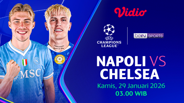 Saksikan Napoli vs Chelsea eksklusif di Vidio. (dok. vidio.com)