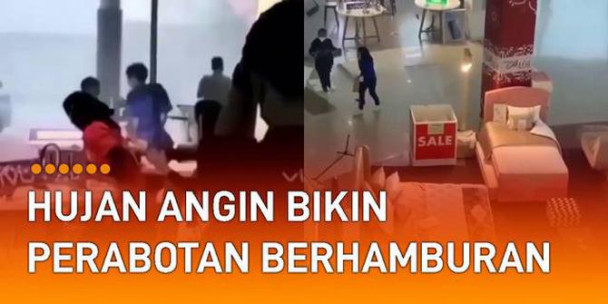 VIDEO: Hujan Angin, Perabotan Berhamburan di Salah Satu Pusat Perbelanjaan