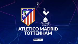Cover Prediksi Liga Champions: Atletico Madrid vs Tottenham. (Bola.com/Gregah Nurikhsani)
