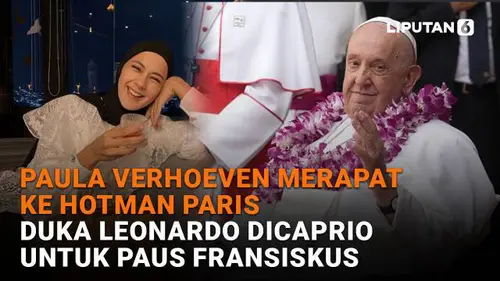Paula Verhoeven Merapat ke Hotman Paris, Duka Leonardo DiCaprio untuk Paus Fransiskus