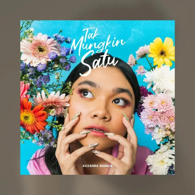 Sampul single Tak Mungkin Satu dari Azzahra Banilia. (Foto: Instagram @azzahrabnl)