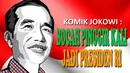 Ini adalah komik dari Joko Widodo atau yang akrab dengan sebutan Jokowi yang kini menjadi orang no 1 di Indonesia (Liputan6.com/Nasuri Suray)