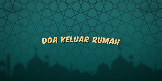 VIDEO: Doa Keluar Rumah