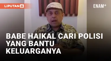 Respect! Babe Haikal Cari Anggota Polisi yang Tolong Keponakannya