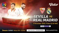 Big match Sevilla vs Real Madrid, Sabtu (5/12/2020) pukul 22.15 WIB dapat disaksikan melalui platform streaming Vidio. (Dok. Vidio)