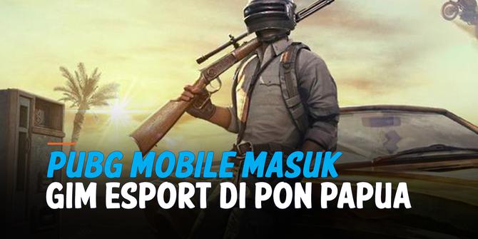 VIDEO: PUBG Mobile Masuk Daftar Gim Ekshibisi Esports di Pon Papua