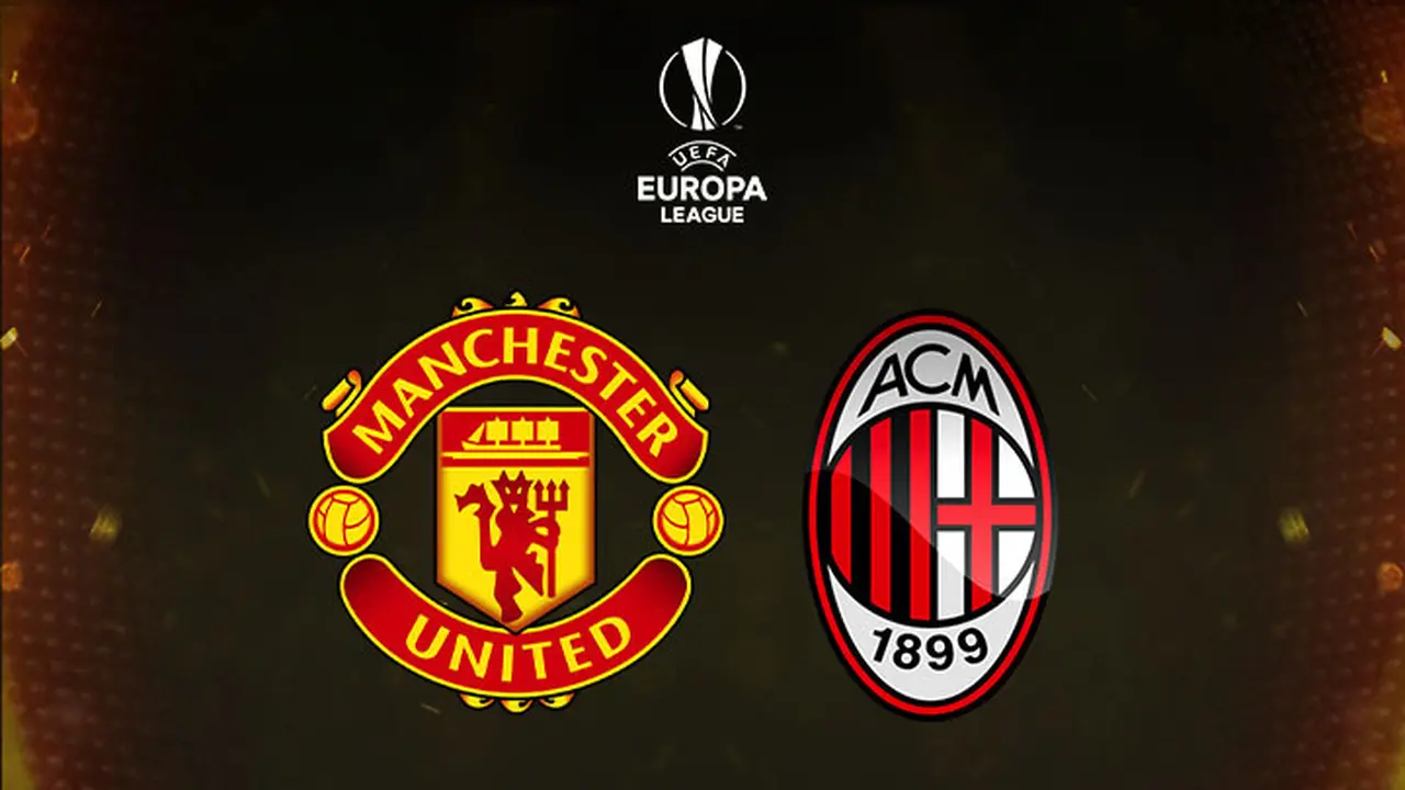 Liga Europa - Manchester United Vs AC Milan