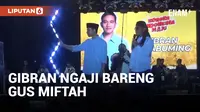 GIBRAN RABUKUMING RAKA HADIRI NGAJI BARENG GUS MIFTAH DAN KONSER DENNY CAKNAN