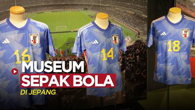 Berita video jurnalis Serafin Unus Pasi berkunjung ke museum sepak bola di Jepang. Di museum tersebut, terdapat ruangan khusus untuk memorabilia Timnas Jepang yang bertarung di Piala Dunia 2022 Qatar.
