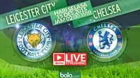 Prediksi Leicester City Vs Chelsea: Pembuktian Ranieri