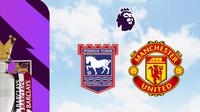 Liga Inggris - Ipswich Town Vs MU (Bola.com/Adreanus Titus)