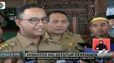 Anies memperingatkan para pengusaha tempat hiburan agar tidak menggunakan tempat usahanya sebagai sarang penggunaan narkoba