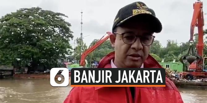 VIDEO: Jakarta Banjir, Ini Sikap Gubernur Anies Baswedan